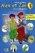alex et zoe et compagnie 1. livre de l eleve-colette samson-9782090383300 alex et zoe et compagnie 1. livre de l eleve-colette samson-9782090383300