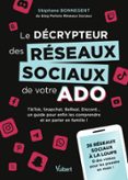 Búsqueda de libros de Google descarga gratuita LE DÉCRYPTEUR DES RÉSEAUX SOCIAUX DE VOTRE ADO