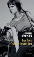 les lois de la frontiere (prix méditerranée étranger 2014)-javier cercas-9782330027100 les lois de la frontiere (prix méditerranée étranger 2014)-javier cercas-9782330027100
