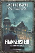 FRANKENSTEIN - L'ALCHIMIE DE LA CHAIR