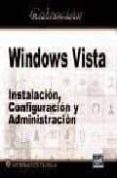 windows vista: instalacion configuracion y administracion-benoit lanlard-9782746039100 windows vista: instalacion configuracion y administracion-benoit lanlard-9782746039100