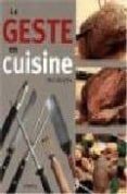 le geste en cuisine-eric leautey-9782830706000 le geste en cuisine eric leautey 9782830706000