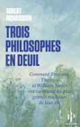 TROIS PHILOSOPHES EN DEUIL