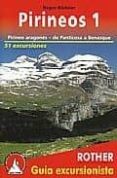 pirineos 1: pirineo aragones, de panticosa a benasque - 51 excurs iones-roger budeler-9783763347100 pirineos 1: pirineo aragones, de panticosa a benasque - 51 excurs iones-roger budeler-9783763347100