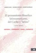 el pensamiento filosofico latinoamericano, del caribe y latino-9786070302800 el pensamiento filosofico latinoamericano, del caribe y latino-9786070302800