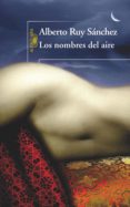 los nombres del aire (quinteto de mogador 1) (ebook)-alberto ruy sanchez-9786071109200 los nombres del aire (quinteto de mogador 1) (ebook)-alberto ruy sanchez-9786071109200