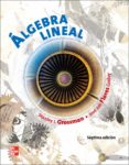 algebra lineal (7ª ed.)-9786071507600 algebra lineal (7ª ed.)-9786071507600