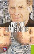 ¿por que la historia? (ebook)-9786071620200 ¿por que la historia? (ebook)-9786071620200
