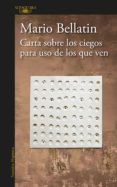 carta sobre los ciegos para uso de los que ven (ebook)-mario bellatin-9786073152600 carta sobre los ciegos para uso de los que ven (ebook)-mario bellatin-9786073152600