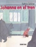 johanna en el tren-kathrin schärer-9786074003000 johanna en el tren-kathrin schärer-9786074003000