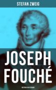 joseph fouché: historischer roman (ebook)-stefan zweig-9788027217700 joseph fouché: historischer roman (ebook)-stefan zweig-9788027217700