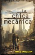 la chica mecanica-paolo bacigalupi-9788401339400 la chica mecanica-paolo bacigalupi-9788401339400