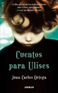 cuentos para ulises-juan carlos ortega-9788403101500 cuentos para ulises-juan carlos ortega-9788403101500
