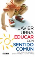 educar con sentido común (ebook)-javier urra portillo-9788403131200 educar con sentido común (ebook)-javier urra portillo-9788403131200