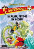 superheroes 8: ¡alarma, fetidos en accion!-geronimo stilton-9788408013600 superheroes 8: ¡alarma, fetidos en accion!-geronimo stilton-9788408013600