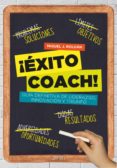 ¡éxito coach! (ebook)-miguel j. roldan-9788408051800 ¡éxito coach! (ebook)-miguel j. roldan-9788408051800