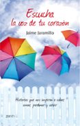 (pe) escucha la voz de tu corazon y descubre como encontrar un nuevo equilibrio-jaime jaramillo-9788408078500 (pe) escucha la voz de tu corazon y descubre como encontrar un nuevo equilibrio-jaime jaramillo-9788408078500