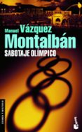 sabotaje olimpico-manuel vazquez montalban-9788408083900 sabotaje olimpico-manuel vazquez montalban-9788408083900