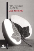 las ninfas-francisco umbral-9788408101000 las ninfas-francisco umbral-9788408101000