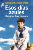 esos dias azules: memorias de un niño raro-larry jeffus-9788408105800 esos dias azules: memorias de un niño raro-larry jeffus-9788408105800