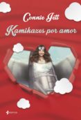 kamikazes por amor (ebook)-connie jett-9788408142300 kamikazes por amor (ebook)-connie jett-9788408142300