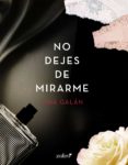 no dejes de mirarme (ebook)-lina galan-9788408161400 no dejes de mirarme (ebook)-lina galan-9788408161400