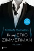 yo soy eric zimmerman-megan maxwell-9788408177500 yo soy eric zimmerman-megan maxwell-9788408177500