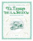 el libro de la selva. edicion completa-rudyard kipling-9788414011300 el libro de la selva. edicion completa-rudyard kipling-9788414011300