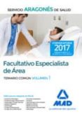 facultativo especialista de área del servicio aragonés de salud. temario común volumen 1-9788414207000 facultativo especialista de área del servicio aragonés de salud. temario común volumen 1-9788414207000
