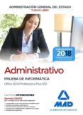 administrativo de la administracion general del estado (turno libre). prueba de informatica office 2010 professional plus sp2-9788414214800 administrativo de la administracion general del estado (turno libre). prueba de informatica office 2010 professional plus sp2-9788414214800