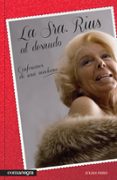 la sra. rius al desnudo-julian peiro-9788415097600 la sra. rius al desnudo-julian peiro-9788415097600