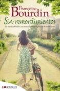 sin remordimientos-fraçoise bourdin-9788415140900 sin remordimientos-fraçoise bourdin-9788415140900