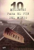 10 billetes para el fin del mundo (2ª ed.)-9788415156000 10 billetes para el fin del mundo (2ª ed.)-9788415156000