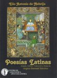 poesias latinas (ed. bilingüe latin-español)-elio antonio de nebrija-9788415194200 poesias latinas (ed. bilingüe latin-español)-elio antonio de nebrija-9788415194200