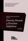 curso de derecho civil, i-volumen i: derecho privado y derechos subjetivos-pedro de pablo contreras-9788415276500 curso de derecho civil, i-volumen i: derecho privado y derechos subjetivos-pedro de pablo contreras-9788415276500
