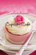 encuentrame en el cupcake cafe-jenny colgan-9788415420200 encuentrame en el cupcake cafe-jenny colgan-9788415420200