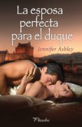 la esposa perfecta para el duque-jennifer ashley-9788415433200 la esposa perfecta para el duque-jennifer ashley-9788415433200