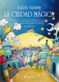 la ciudad mágica (ebook)-edith nesbit-9788415441700 la ciudad mágica (ebook)-edith nesbit-9788415441700