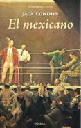 el mexicano-jack london-9788415458500 el mexicano-jack london-9788415458500