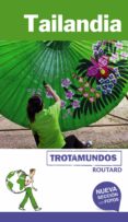 tailandia 2017 (trotamundos - routard)-philippe gloaguen-9788415501800 tailandia 2017 (trotamundos - routard)-philippe gloaguen-9788415501800