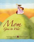 mom goes to war-monica carretero-9788415503200 mom goes to war-monica carretero-9788415503200