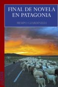 final de novela en patagonia (ebook)-mempo giardinelli-9788415563600 final de novela en patagonia (ebook)-mempo giardinelli-9788415563600