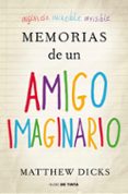 memorias de un amigo imaginario-matthew dicks-9788415594000 memorias de un amigo imaginario-matthew dicks-9788415594000