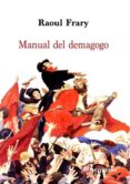 manual del demagogo-raoul frary-9788415707400 manual del demagogo-raoul frary-9788415707400