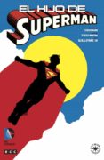 el hijo de superman-david tischman-howard chaykin-9788415925200 el hijo de superman-david tischman-howard chaykin-9788415925200