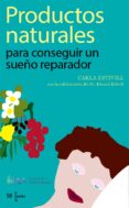 productos naturales para conseguir un sueño reparador (ebook)-9788415947400 productos naturales para conseguir un sueño reparador (ebook)-9788415947400