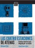 las cuatro estaciones de atenas: cronicas desde un pais ahogado p or su rescate-mariangela paone-9788416001200 las cuatro estaciones de atenas: cronicas desde un pais ahogado p or su rescate-mariangela paone-9788416001200