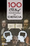 100 citas comentadas de ciencia-carlos roque sanchez-9788416012800 100 citas comentadas de ciencia-carlos roque sanchez-9788416012800