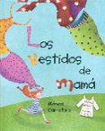 los vestidos de mama-monica carretero-9788416147700 los vestidos de mama-monica carretero-9788416147700