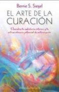 el arte de la curacion: descubre tu sabiduría interior y tu extraordinario potencial de autocuracion-bernie s. siegel-9788416192700 el arte de la curacion: descubre tu sabiduría interior y tu extraordinario potencial de autocuracion-bernie s. siegel-9788416192700